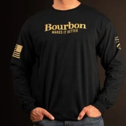 Bourbon Makes It Better Long Sleeve - Black -Grunt Style Sales BlankPoster 2000x2000 copy2GS5834BourbonMakesItBetterLS Black 1