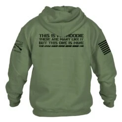 This Is My Hoodie Sweatshirt - Military Green -Grunt Style Sales GS3655 ThisIsMyHoodie MilitaryGreen STANDARD WEB READY back min