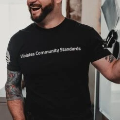 Violates Community Standards T-Shirt - Black -Grunt Style Sales GS4626 ViolatesCommunityStandards Black 2