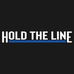 Hold The Line T-Shirt - Black -Grunt Style Sales GS4875 Hold The Line STANDARD WEB READY 2021FRONTART min