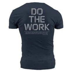 Do The Work T-Shirt - Midnight Navy -Grunt Style Sales GS5245 DoTheWorkTrainingTee STANDARD WEB READY BACK