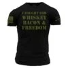 I Fought For Whiskey, Bacon & Freedom T-Shirt - Black -Grunt Style Sales GS5255 IFoughtForWhiskey Bacon Freedom STANDARD WEB READY