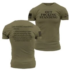 Outf*cking Standing T-Shirt - Military Green