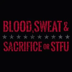 Sacrifice Or STFU T-Shirt - Black -Grunt Style Sales GS5392 Sacrifice or STFU WEB READY ART