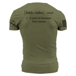 F*ck Ton T-Shirt - Military Green 13 F*ck Ton T-Shirt - Military Green -Grunt Style Sales GS5910 Men sFckTonTee MilitaryGreen WEB READY BACK