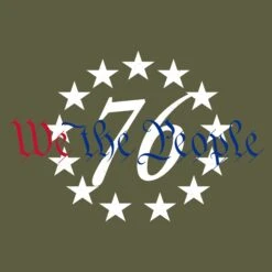 76 We The People T-Shirt - Military Green -Grunt Style Sales GS5957 Men s 76 We The People Tee Military Green WEB READY Artwork